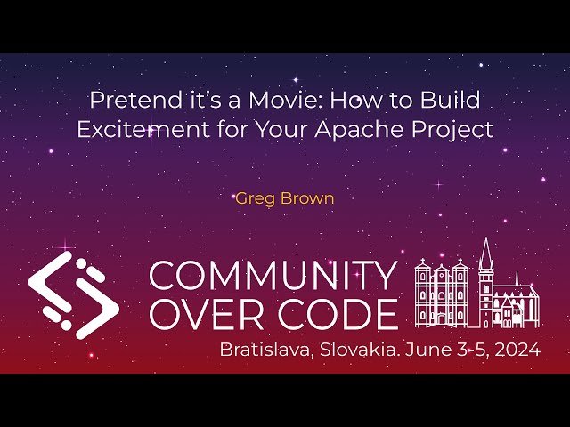 Pretend It's a Movie: How to Build Excitement for Your Apache Project
