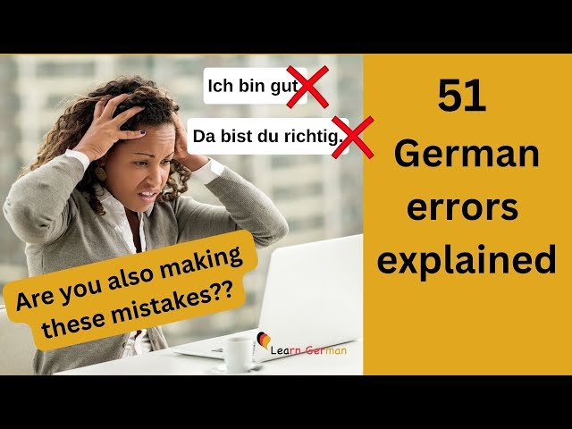 Don't Make These 51 Mistakes in German - Tips to Avoid Common Mistakes - A1-C1