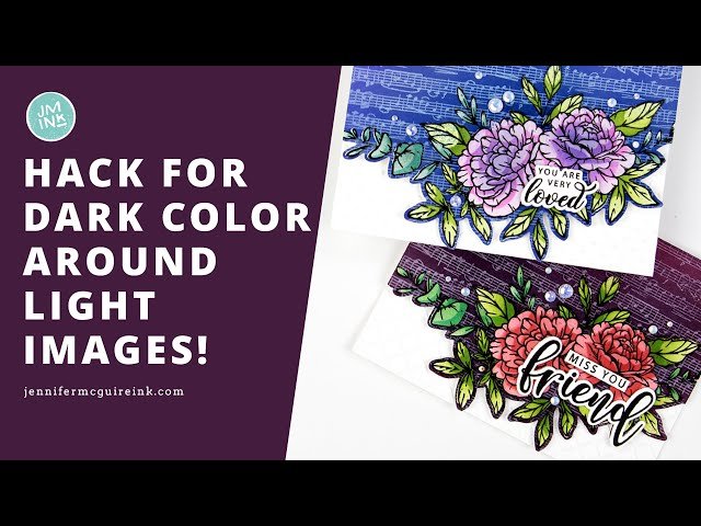Hack for Dark Color Around Light Images - Card Making Technique