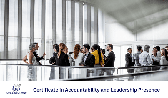 Certificate in Accountability and Leadership Presence (Self-paced) (Live Online)