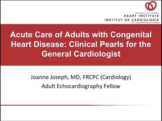 Acute Care of Adults with Congenital Heart Disease - Clinical Pearls for the General Cardiologist