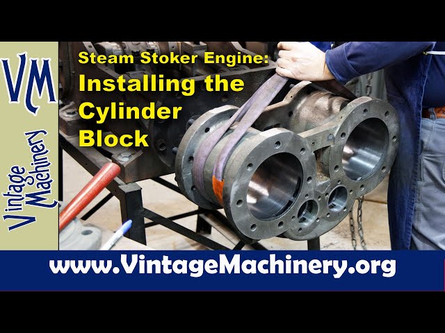 Steam Stoker Engine - Installing the Cylinder Block and Accessories