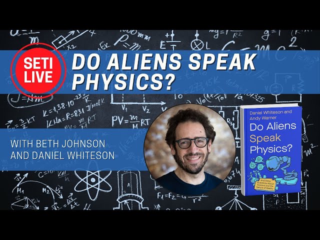 Do Aliens Speak Physics? And Other Questions about Science and the Nature of Reality