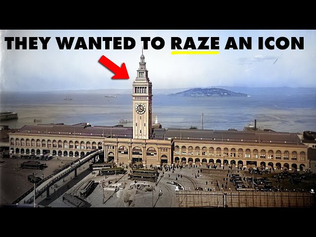 Why San Francisco's City Planners Hated the Ferry Building