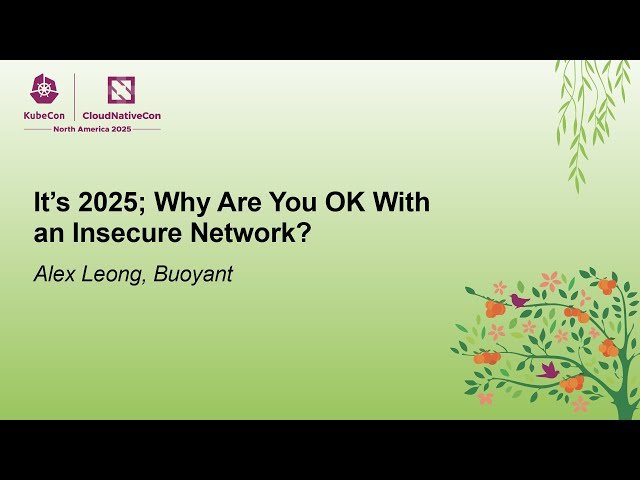 It's 2025 - Why Are You OK With an Insecure Network?