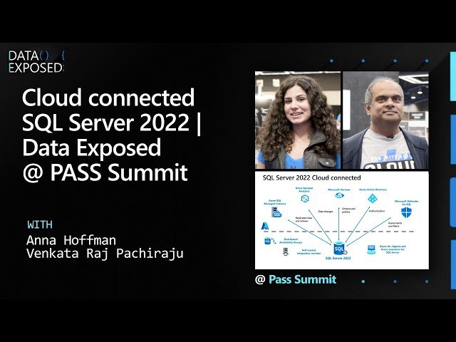 Cloud Connected SQL Server 2022 - Integrating with Azure Services