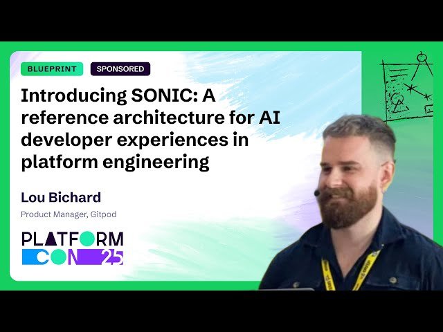 Introducing SONIC - A Reference Architecture for AI Developer Experiences in Platform Engineering