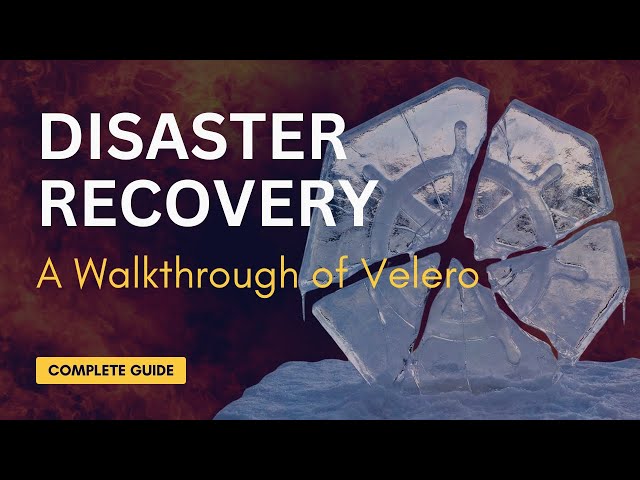 Kubernetes Disaster Recovery