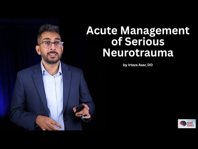 Acute Management of Serious Neurotrauma