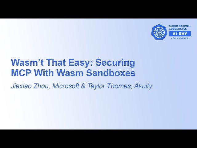 Wasm't That Easy - Securing MCP With Wasm Sandboxes