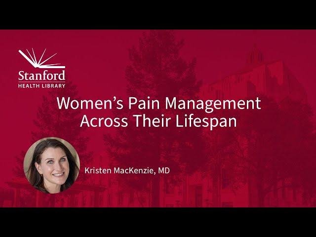 Women's Pain Management Across Their Lifespan