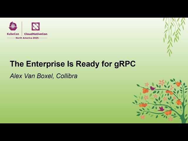 The Enterprise Is Ready for gRPC