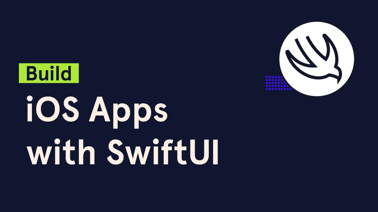 Build iOS Apps with SwiftUI