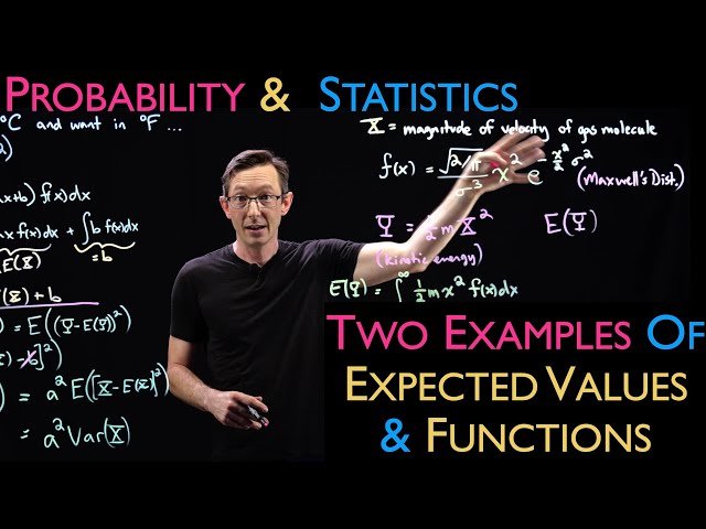 Two Examples of Expected Values and Functions - Temperature in C vs F and the Kinetic Theory of Gases