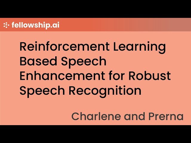 Reinforcement Learning Based Speech Enhancement for Robust Speech Recognition