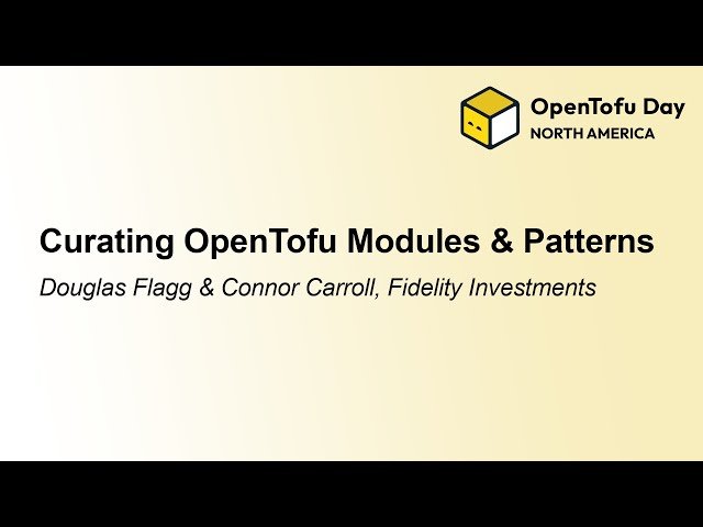 Curating OpenTofu Modules and Patterns