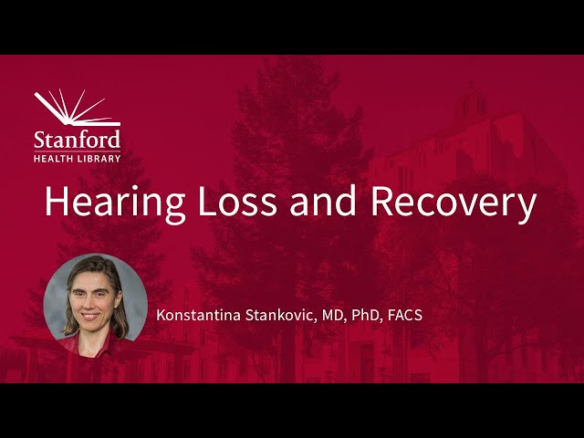 Hearing Loss and Recovery
