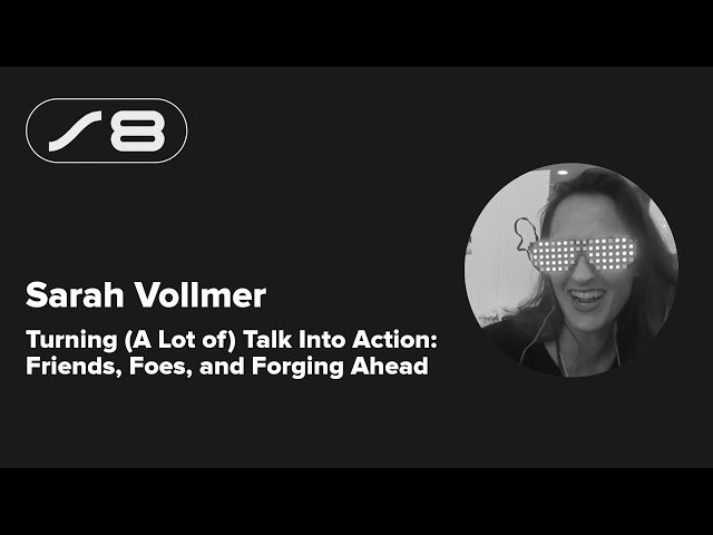 Turning Talk Into Action - Friends, Foes, and Forging Ahead