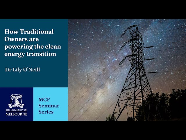 How Traditional Owners are Powering the Clean Energy Transition