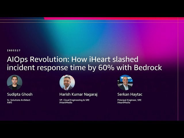 AIOps Revolution - How iHeart Slashed Incident Response Time by 60% with Bedrock