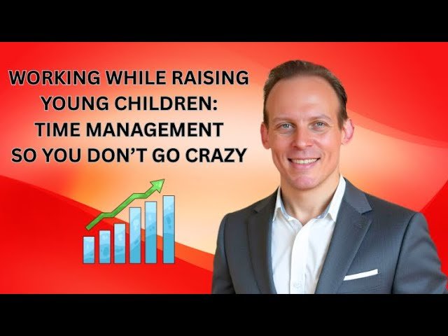 How to Work While Parenting Babies or Young Kids - Productivity for New Parents