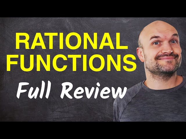 Full Quick Review of Rational Functions