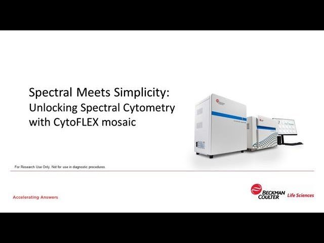 Spectral Meets Simplicity - Unlocking Spectral Cytometry with CytoFLEX Mosaic