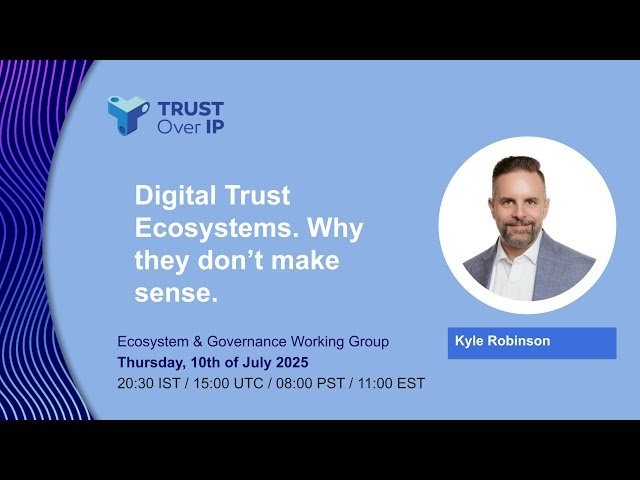 Digital Trust Ecosystems - Why They Don't Make Sense