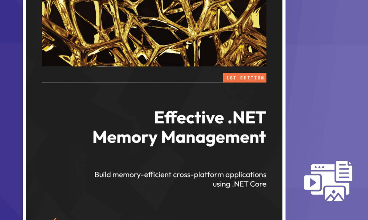 Effective .NET Memory Management