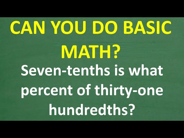 Let's Test Your Basic Math Skills - Percent, Decimals and Place Value