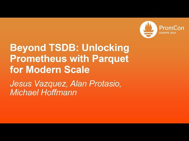 Beyond TSDB - Unlocking Prometheus with Parquet for Modern Scale