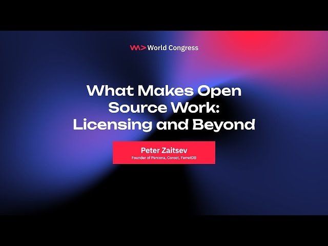 What Makes Open Source Work - Licensing and Beyond