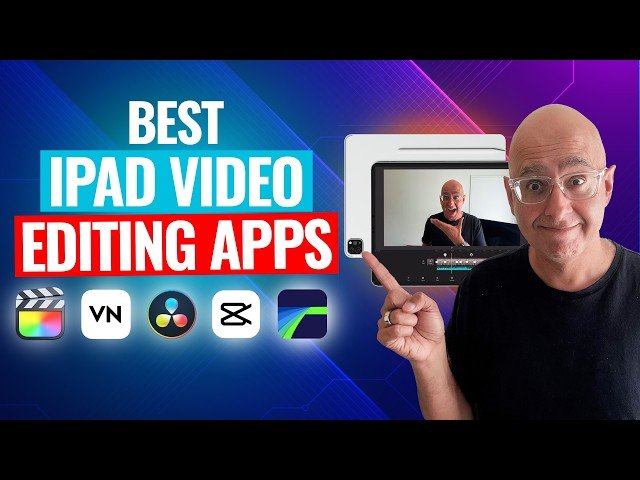 Best Video Editing Apps for iPad - For ALL Levels and Budgets