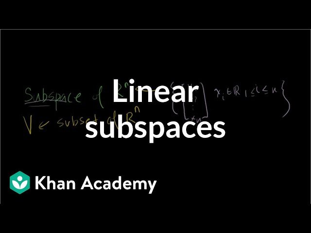 Linear Subspaces - Vectors and Spaces - Linear Algebra