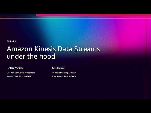 Amazon Kinesis Data Streams Under the Hood