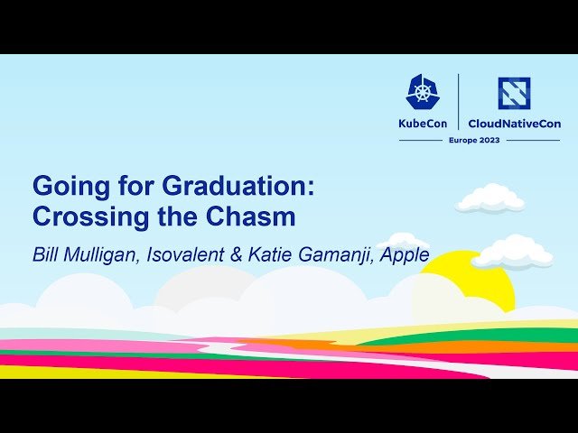 Going for Graduation: Crossing the Chasm - CNCF Project Maturity Stages