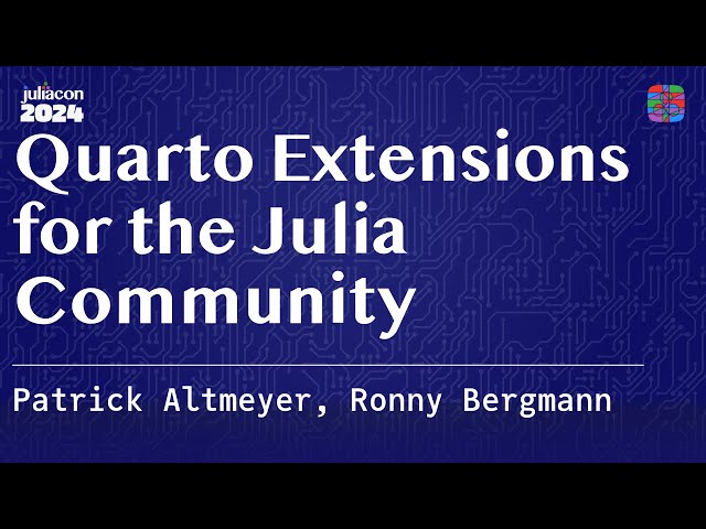 Quarto Extensions for the Julia Community - JuliaCon 2024