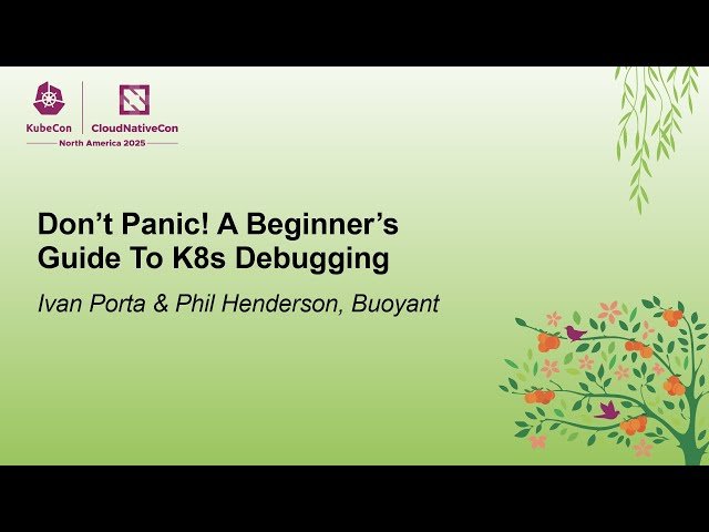 Don't Panic! A Beginner's Guide to K8s Debugging