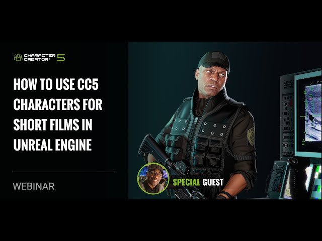 How to Use CC5 Characters for Short Films in Unreal Engine
