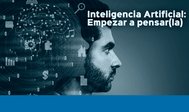 Inteligencia Artificial: empezar a pensar(la)