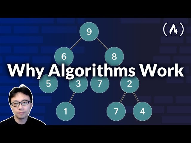 Why Algorithms Work - Algorithm Analysis Deep Dive Course