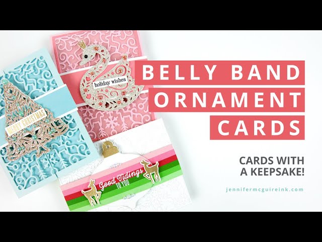 Belly Band Ornament Cards Tutorial - Creating Keepsake Holiday Decorations