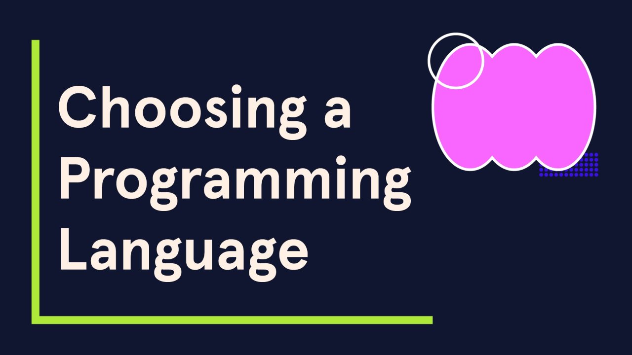 Choosing a Programming Language