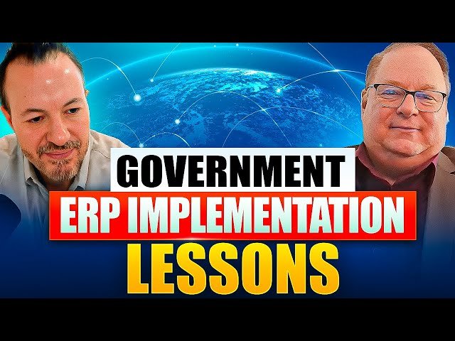 Lessons from Government ERP Implementations