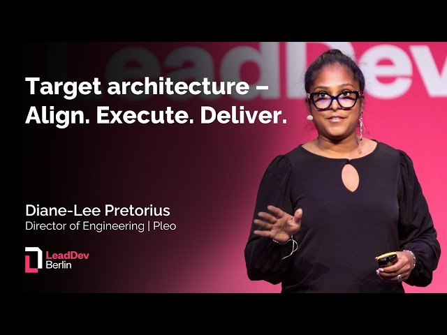 Target Architecture - Align, Execute, Deliver