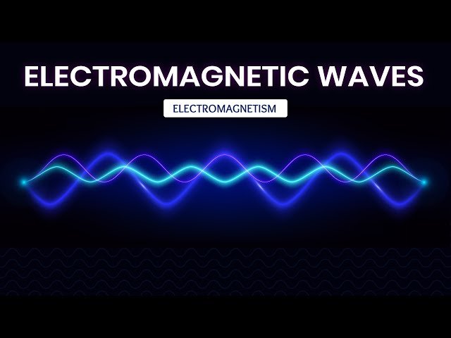 A Comprehensive Guide to Electromagnetic Waves: From Radio to Gamma Radiation