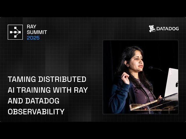 Taming Distributed AI Training with Ray and Datadog Observability