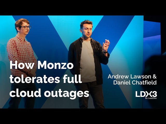 How Monzo Tolerates Full Cloud Outages - Building a Disaster Recovery System