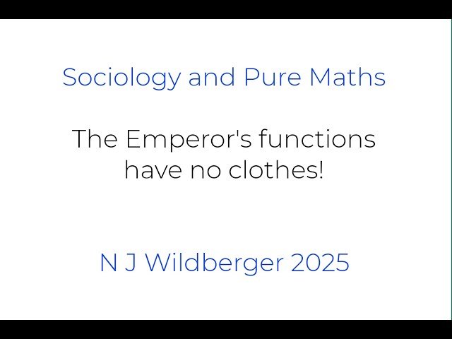 The Emperor's Functions Have No Clothes - Sociology and Pure Mathematics