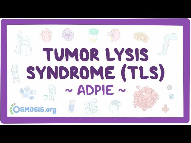 Tumor Lysis Syndrome - Nursing Process (ADPIE)
